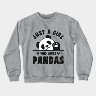 Just a Girl Who Loves Pandas Crewneck Sweatshirt